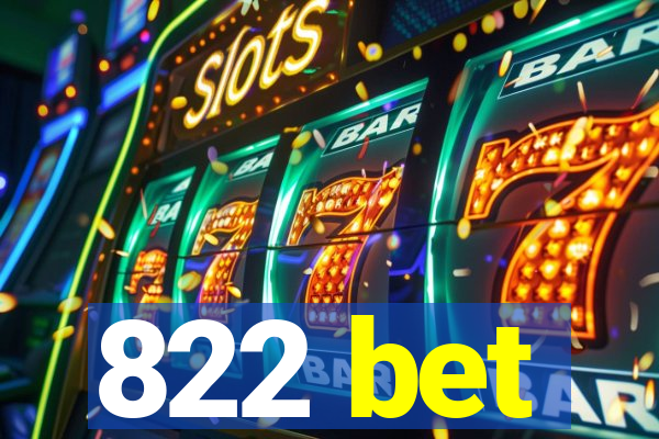 822 bet